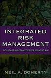 img - for Integrated Risk Management: Techniques and Strategies for Managing Corporate Risk book / textbook / text book