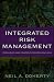 Integrated Risk Management: Techniques and Strategies for Managing Corporate Risk