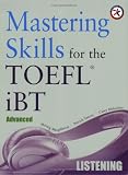 Mastering Skills for the TOEFL iBT, Advanced Listening w/6 Audio CDs