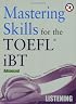 Mastering Skills for the TOEFL iBT, Advanced Listening w/6 Audio CDs