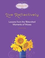 Live Reflectively: Lessons from the Watershed Moments of Moses (Fresh Life Series)