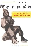 The Heights of Macchu Picchu: A Bilingual Edition (English and Spanish Edition)