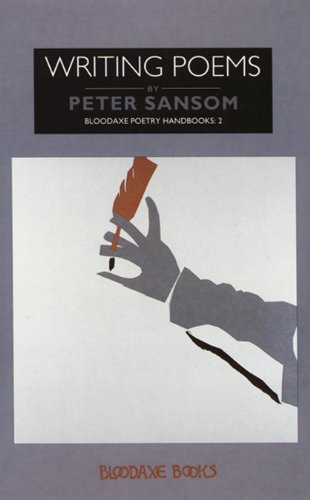 Writing Poems: 2 (Bloodaxe Poetry Handbooks)