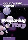 Preparing the way : 31 days for Advent for group or personal use