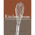 Kitchen Sense: More than 600 Recipes to Make You a Great Home Cook