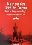 cover of Bilder aus dem Reich des Drachen. Chinesische Filmregisseur im Gespräch (arte Edition)