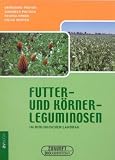 Produkt-Bild: Futter- und K&ouml;rnerleguminosen. Im biologischen Landbau