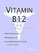 vitamin b12 - Vitamin B12 - A Medical Dictionary, Bibliography, and Annotated Research Guide to Internet References