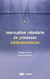 Interruption Volontaire de Grossesse médicamenteuse Interruption Volontaire de Grossesse médicamenteuse