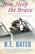 How Sleep the Brave: The Complete Stories of Flying Officer X (Vintage Classics)