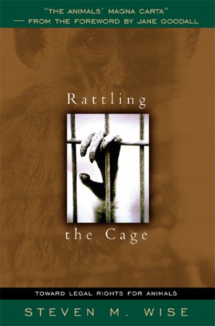 Rattling the Cage: Toward Legal Rights for Animals under Animal Rights in The Books Store