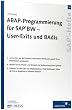 ABAP-Programmierung f�r SAP BW - User-Exits und BAdIs: SAP-Heft 30 (SAP-Hefte)