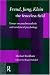 Freud, Jung, Klein: The Fenceless Field - Essays on Psychoanalysis and Analytical Psychology