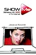 Show Me: Marketing with Video on the Internet