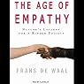 The Age of Empathy: Nature's Lessons for a Kinder Society