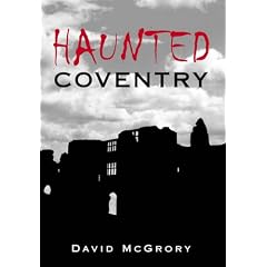 Haunted Coventry (Images of England S.)