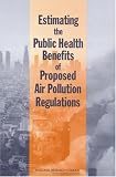 Estimating the Public Health Benefits of Proposed Air Pollution Regulations