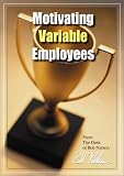 Motivating Variable Employees