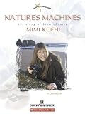 Books : Nature's Machines: The Story Of Biomechanist Mimi Koehl (Women's Adventures in Science)