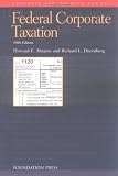 Federal Corporate Taxation (University Casebook Series)