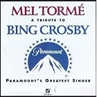 A Tribute to Bing Crosby by Mel Torme