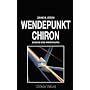 Wendepunkt Chiron: Essenz und Anwendung