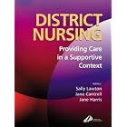 District Nursing: Providing Care in a Supportive Context by Sally Lawton, Jane Cantrell, and Jane Harris