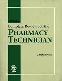 APhA's Complete Review for the Pharmacy Technician