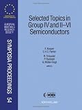 Selected topics in group IV and II- VI semiconductors : proceedings of Symposium L: 6th International symposium on Silicon Molecular Beam Epitaxy and Symposium D on Purification, Doping and Defects in