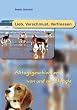 Lieb, verschmust, verfressen - Alltagsgeschichten von und mit Beagle