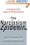 The Narcissism Epidemic: Living in the Age of Entitlement