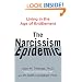 The Narcissism Epidemic: Living in the Age of Entitlement