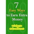 7 Easy Ways To Earn Extra Money to help you make ends meet ~ EJ Thornton