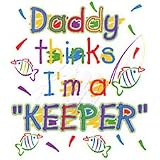 Daddy Thinks I'm A Keeper Youth T-Shirt