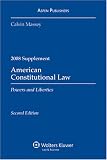 American Constitutional Law: Powers & Liberties 2008 Supplement