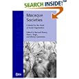 Macaque Societies: A Model for the Study of Social Organization (Cambridge Studies in Biological and Evolutionary... by Bernard Thierry, Mewa Singh, and Werner Kaumanns
