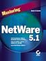 Mastering NetWare 5.1