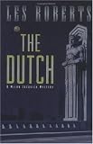 The Dutch (Milan Jacovich Mysteries)