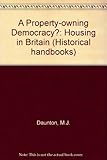 A property-owning democracy? : housing in Britain