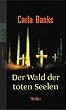 Der Wald der toten Seelen.