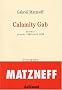 Calamity Gab (Journal janvier 1985-avril 1986)