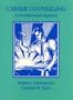 Career Counseling: A Developmental Approach
