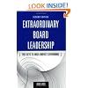 Extraordinary Board Leadership: The Keys to High Impact Governing