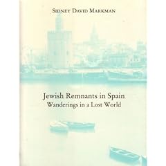 Jewish Remnants in Spain: Wanderings in a Lost World