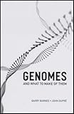 Genomes and what to make of them