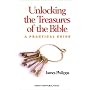 Unlocking the Treasures of the Bible: A Practical Guide