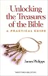 Unlocking the Treasures of the Bible: A Practical Guide