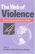 The Web of Violence: From Interpersonal to Global