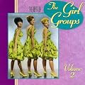 The Best of the Girl Groups, Vol. 2