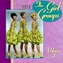 The Best of the Girl Groups, Vol. 2